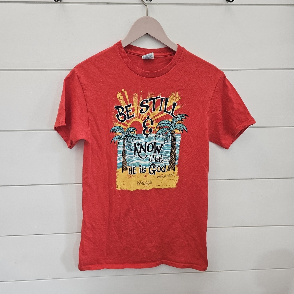 Be still and know that He is God t shirt sz Small